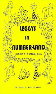 Title: LEGGYS IN NUMBER-LAND, Author: Gladys S. Ostrom