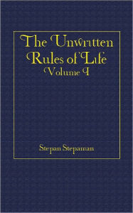 Title: The Unwritten Rules of Life, Author: Stepan Stepanian