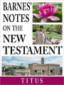 Barnes' Notes on the New Testament-Book of Titus