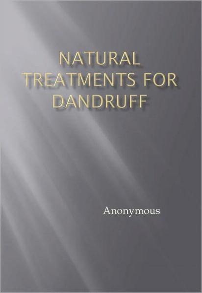 Natural Treatments for Dandruff