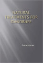 Natural Treatments for Dandruff