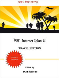 Title: 1001 Internet Jokes II -Travel Edition (for NOOKColor), Author: D.M. Schwab