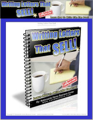 Title: Writing Letters That Sell - Learn How To Write Like The Pros!, Author: National Home Business Center