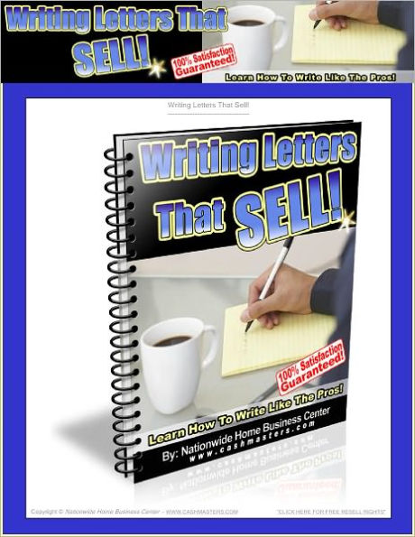 Writing Letters That Sell - Learn How To Write Like The Pros!