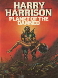 Title: Planet of the Damned, Author: Harry Harrison