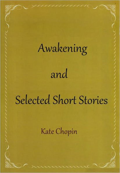 The Awakening and Selected Short Stories