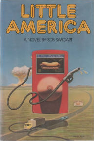 Title: Little America, Author: Rob Swigart