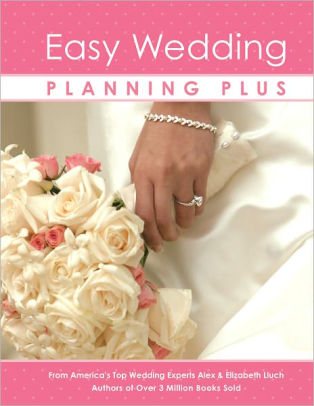 Easy Wedding Planning Plus 7th Edition By Alex Lluch Nook Book