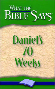 Title: Daniel's 70 Weeks, Author: Finis Dake