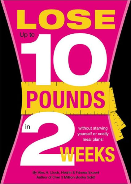 Lose Up to 10 Pounds in 2 Weeks