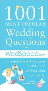 Title: 1001 Most Popular Wedding Questions, Author: Alex Lluch