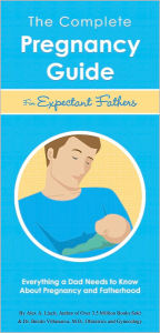 Title: The Comlete Pregnancy Guide for Fathers, Author: Alex Lluch