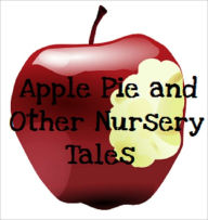 Title: Apple Pie and Other Nursery Tales, Author: Kate Greenaway