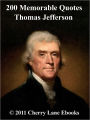 200 Memorable Quotes from Thomas Jefferson