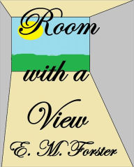 Title: A ROOM WITH A VIEW, Author: E. M. Forster