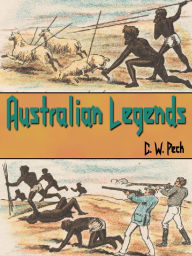 Title: Australian Legends, Author: C. W. Peck