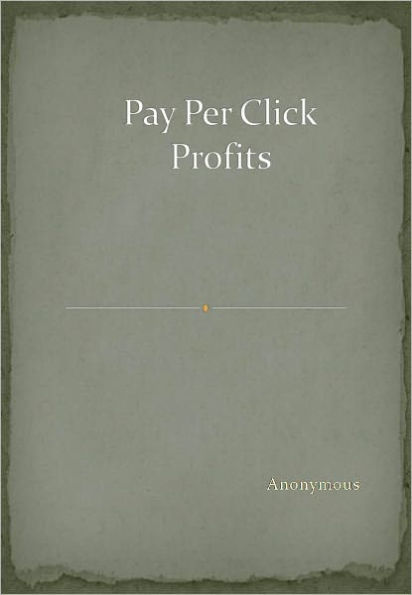 Pay Per Click Profits