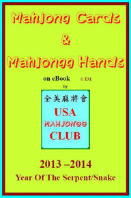 Title: 2013 Mahjong Cards & Mahjongg Hands on eBook (USAMJC Year of the Serpent), Author: Quantum Soul