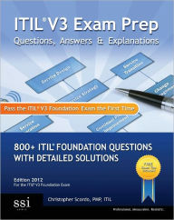 Title: ITIL V3 Exam Prep Questions, Answers, and Explanations, Author: Christopher Scordo