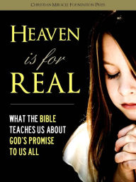 Title: Heaven is for Real (Special Nook Enabled Edition): What The Bible Teaches Us About God's Promise to Us All [New Edition], Author: Pastor Burbidge