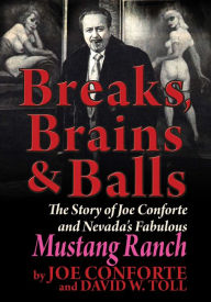 Title: Breaks, Brains & Balls, Author: Joe Conforte