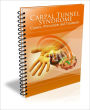 Carpel Tunnel Syndrome: Causes, Preventions, and Treatment