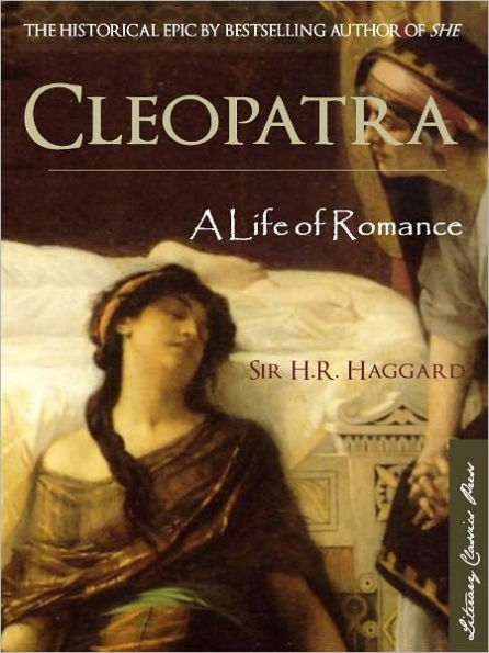 CLEOPATRA: A LIFE OF ROMANCE (Special Nook Edition with Interactive Table of Contents) NOOKbook Edition Cleopatra: A Life of Romance