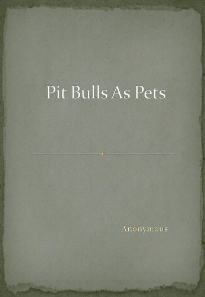 Pit Bulls As Pets