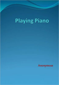 Title: Playing Piano, Author: Anonymous