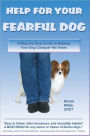 Help for Your Fearful Dog