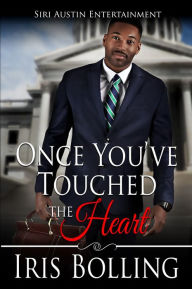 Title: Once You've Touched The Heart, Author: Iris Bolling