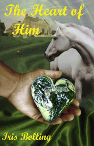 Title: The Heart of Him, Author: Iris Bolling
