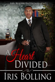Title: A Heart Divided, Author: Iris Bolling
