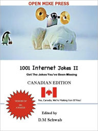 Title: 1001 Internet Jokes II - Canadian Edition (For Standard Nook), Author: D.M. Schwab