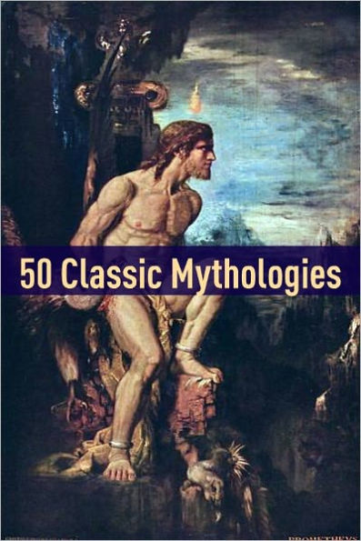 50 Classic Mythologies