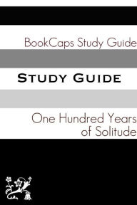Title: Study Guide: One Hundred Years of Solitude (A BookCaps Study Guide), Author: BookCaps