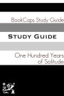 Study Guide: One Hundred Years of Solitude (A BookCaps Study Guide)
