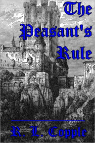 Title: The Peasant's Rule, Author: R. L. Copple