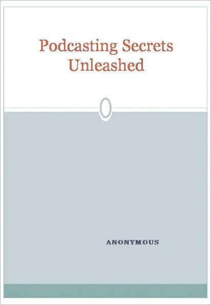 Podcasting Secrets Unleashed