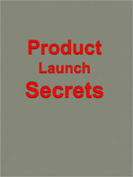 Title: Product Launch Secrets, Author: Anonymous