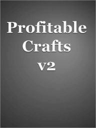 Title: Profitable Crafts v2, Author: Anonymous