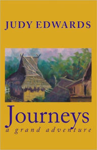 Title: Journeys: a grand adventure, Author: Judy Edwards