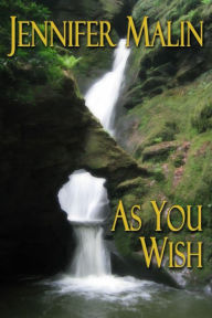 Title: As You Wish, Author: Jennifer Malin