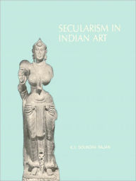 Title: Secularism In Indian Art, Author: K.V. Soundara Rajan