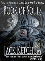 Title: Book of Souls, Author: Jack Ketchum