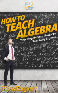 Title: How To Teach Algebra, Author: HowExpert