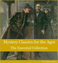 Title: Mystery: 63 Mystery & Detective Classics for the Ages (Classic Novels including private investigators and whodunit mysteries from Mark Twain, Arthur Conan Doyle, Agatha Christie, GK Chesterton, Fyodor Dostoyevsky and more), Author: Arthur Conan Doyle