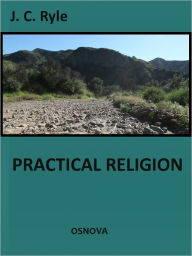 Title: Practical Religion, Author: John Charles Ryle