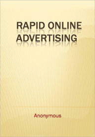 Title: Rapid Online Advertising, Author: Anonymous