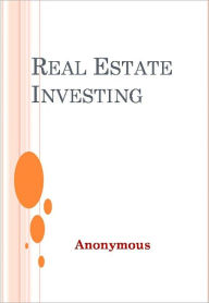 Title: Real Estate Investing, Author: Anonymous